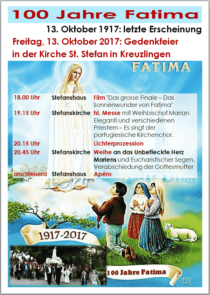 100 Jahre Fatima - 13. Oktober 1917 - 2017 - Kirche St. Stefan in Kreuzlingen